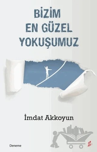 Bizim En Güzel Yokuşumuz – İmdat Akkoyun – Okur Kitaplığı kitap kapağı