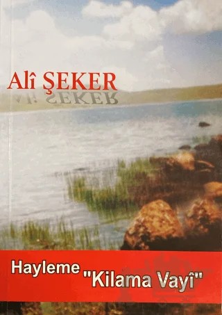 Hayleme - Kilama Vayi – Ali Şeker – Yazarın Kendi Yayınevi - Ali Şeker kitap kapağı