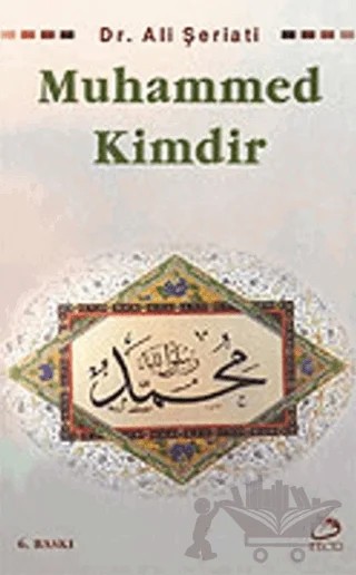 Muhammed Kimdir – Ali Şeriati – Fecr Yayınları kitap kapağı