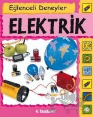 Eğlenceli Deneyler Elektrik – Dorothy Jackson, S.Nankivell-Aston – Tudem Yayınları kitap kapağı