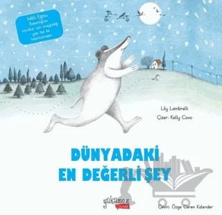 Dünyadaki En Değerli Şey – Lily Lambrelli – Yakamoz Yayınevi kitap kapağı