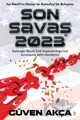 Son Savaş 2023 – Güven Akça – Cinius Yayınları kitap kapağı