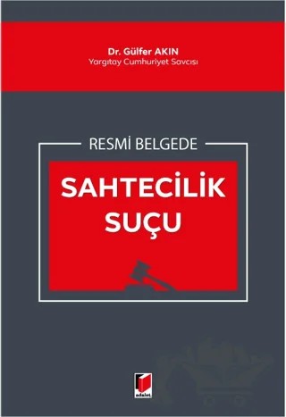 Resmi Belgede Sahtecilik Suçu – Gülfer Akın – Adalet Yayınevi kitap kapağı