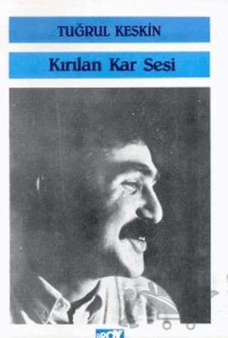 Kırılan Kar Sesi – Tuğrul Keskin – Broy Yayınları kitap kapağı