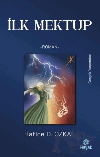 İlk Mektup – Hatice D. Özkal – Hayat Yayınları kitap kapağı