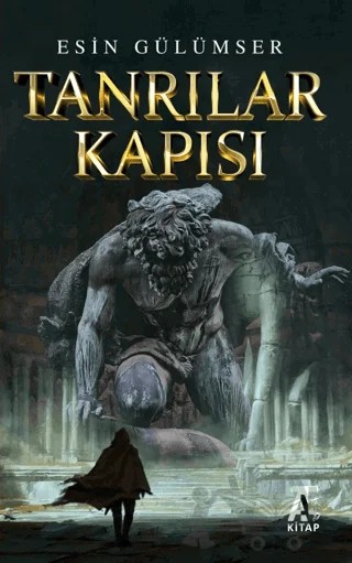Tanrılar Kapısı – Esin Gülümser – Kitap At Yayınları kitap kapağı