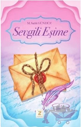 Sevgili Eşime – M. Sadık Gündüz – Zinde Yayıncılık kitap kapağı