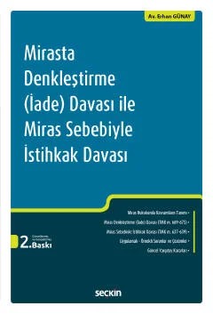 Mirasta Denkleştirme (İade) Davası ile Miras Sebebiyle İstihkak Davası – Erhan Günay – Seçkin Yayıncılık kitap kapağı