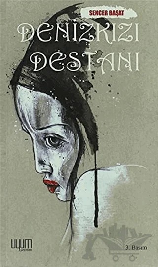 Denizkızı Destanı – Sencer Başat – Uyum Yayınları kitap kapağı