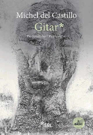 Gitar – Michel del Castillo – Sel Yayıncılık kitap kapağı