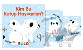 Kim Bu Kutup Hayvanları? – Kolektif – Eolo Yayıncılık kitap kapağı