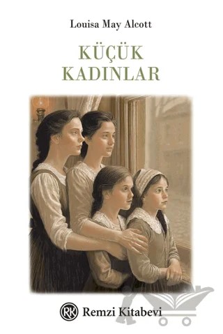 Küçük Kadınlar – Louisa May Alcott – Remzi Kitabevi kitap kapağı