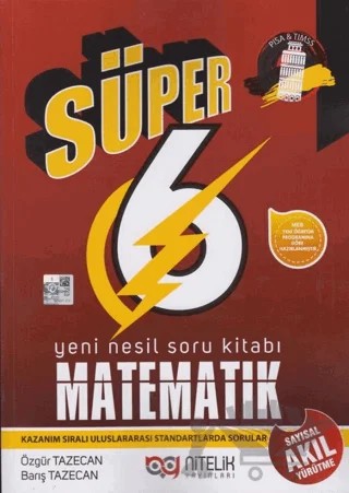 6. Sınıf Matematik Süper Yeni Nesil Soru Kitabı – Özgür Tazecan, Barış Tazecan – Nitelik Yayınları - Bayilik kitap kapağı