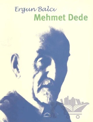 Mehmet Dede – Ergun Balcı – Kubbealtı Neşriyatı Yayıncılık kitap kapağı