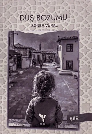 Düş Bozumu – Soner Vural – Yengi Yayınları kitap kapağı