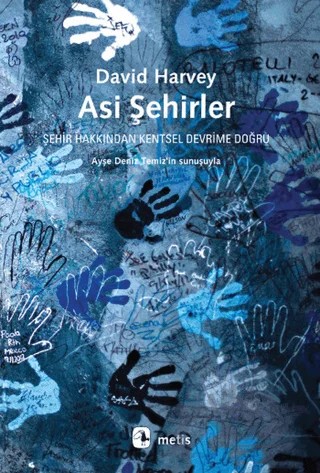 Asi Şehirler – David Harvey – Metis Yayınları kitap kapağı