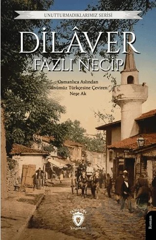 Dilâver – Fazlı Necip – Dorlion Yayınları kitap kapağı
