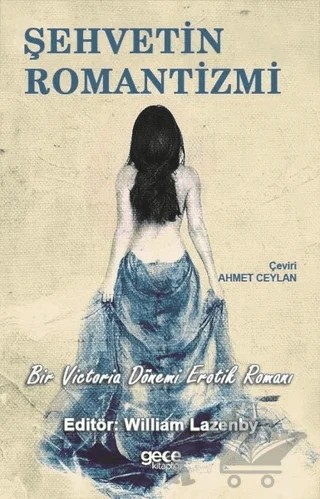 Şehvetin Romantizmi – William Lazenby – Gece Kitaplığı kitap kapağı