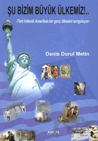 Şu Bizim Büyük Ülkemiz – Denis Durul Metin – Arion Yayınevi kitap kapağı