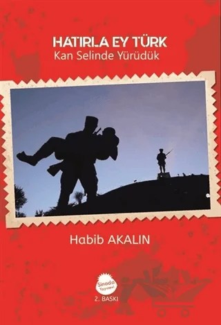 Hatırla Ey Türk – Habib Akalın – Sinada Kitap kitap kapağı