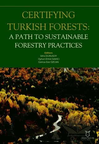 Certifying Turkish Forests: A Path to Sustainable Forestry Practices – Kolektif – Akademisyen Kitabevi kitap kapağı