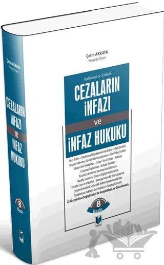 Cezaların İnfazı ve İnfaz Hukuku – Çetin Akkaya – Adalet Yayınevi kitap kapağı