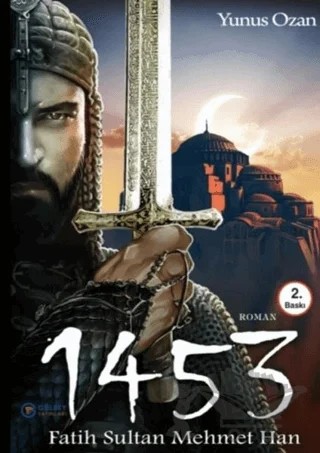 1453 Fatih Sultan Mehmet Han – Yunus Ozan – Gülbey Yayınları kitap kapağı