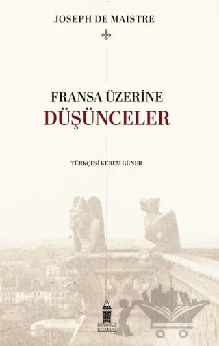Fransa Üzerine Düşünceler – Joseph De Maistre – Beyoğlu Kitabevi kitap kapağı