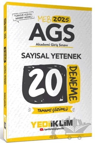 2025 MEB AGS Sayısal Yetenek Tamamı Çözümlü 20 Deneme – Kollektif – Yediiklim Yayınları kitap kapağı