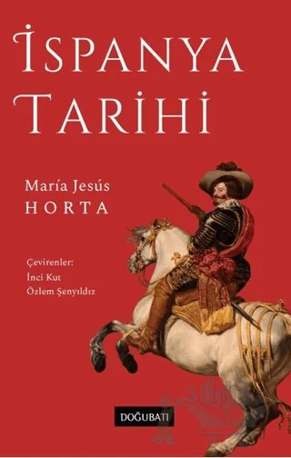 İspanya Tarihi – Marıa Jesus – Doğu Batı Yayınları kitap kapağı