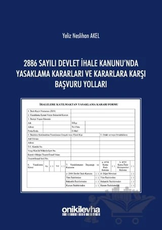 2886 Sayılı Devlet İhale Kanunu'nda Yasaklama Kararları ve Kararlara Karşı Başvuru Yolları – Yeliz Neslihan Akel – On İki Levha Yayınları kitap kapağı
