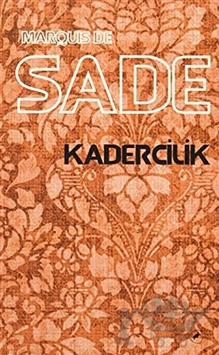 Kadercilik – Marquis de Sade – Kafe Kültür Yayıncılık kitap kapağı