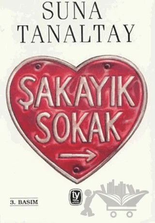 Şakayık Sokak – Suna Tanaltay – Tekin Yayınevi kitap kapağı