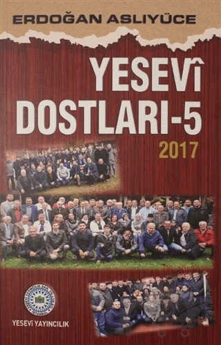 Yesevi Dostları 5 – Erdoğan Aslıyüce – Yesevi Yayıncılık kitap kapağı