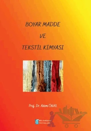 Boyar Madde ve Tekstil Kimyası – Adem Önal – Bilimkent Yayınları kitap kapağı