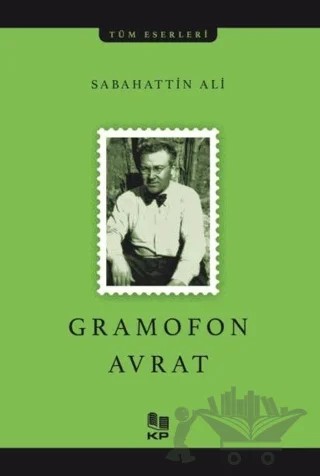 Gramofon Avrat – Sabahattin Ali – KİTAPPAZARI Yayınları kitap kapağı