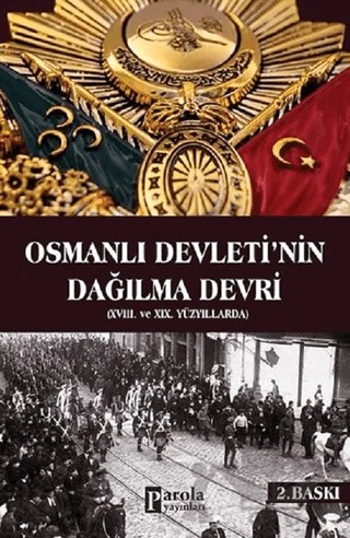 Osmanlı Devletinin Dağılma Devri – Yusuf Akçura – Parola Yayınları kitap kapağı