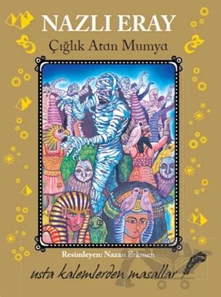 Çığlık Atan Mumya – Nazlı Eray – Doğan Egmont Yayıncılık kitap kapağı