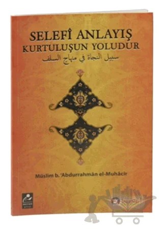 Selefi Anlayış Kurtuluşun Yoludur – Müslim B. Abdurrahman El-Muhacir – Mercan Kitap kitap kapağı