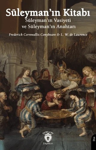 Süleyman'ın Kitabı – L. W. De Laurence, Frederick Cornwallis Conybeare – Dorlion Yayınları kitap kapağı