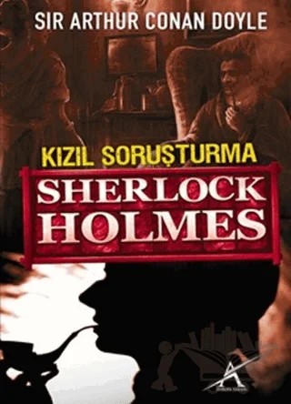 Sherlock Holmes: Kızıl Soruşturma – Sir Arthur Conan Doyle – Avrupa Yakası Yayınları kitap kapağı