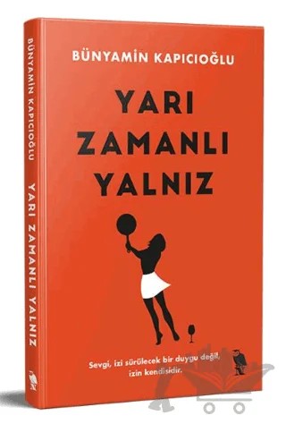 Yarı Zamanlı Yalnız – Bünyamin Kapıcıoğlu – Nemesis Kitap kitap kapağı