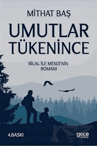 Umutlar Tükenince – Mithat Baş – Gece Kitaplığı kitap kapağı