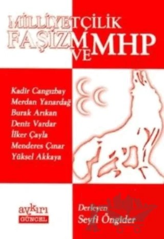 Milliyetçilik, Faşizm ve MHP – Seyfi Öngider – Aykırı Yayınları kitap kapağı