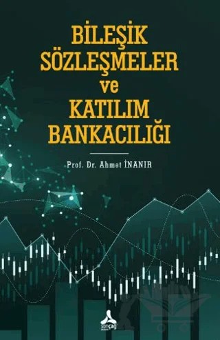 Bileşik Sözleşmeler ve Katılım Bankacılığı – Ahmet İnanır – Sonçağ Yayınları kitap kapağı