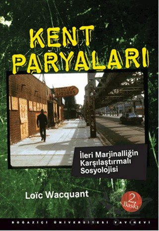 Kent Paryaları – Loic J.D. Wacquant – Boğaziçi Üniversitesi Yayınevi kitap kapağı