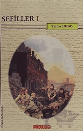 Sefiller 1 – Victor Hugo – Sentez Yayınları kitap kapağı