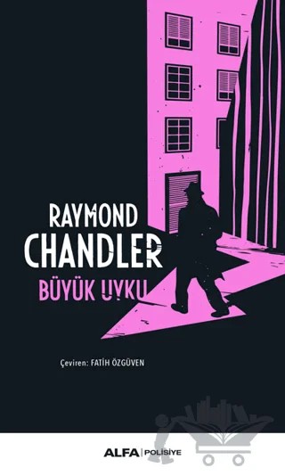 Büyük Uyku – Raymond Chandler – Alfa Yayınları kitap kapağı