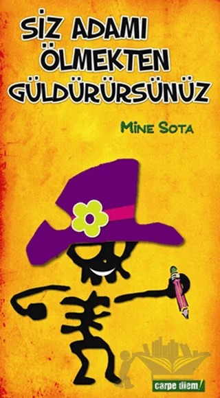 Siz Adamı Ölmekten Güldürürsünüz – Mine Sota – Carpe Diem Kitapları kitap kapağı