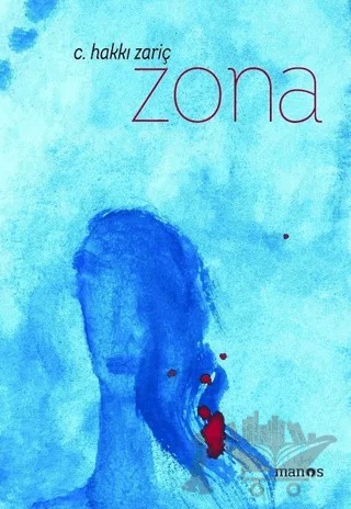 Zona – C. Hakkı Zariç – Manos Yayınları kitap kapağı